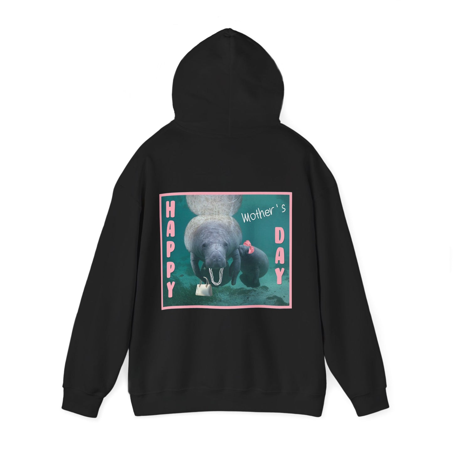 Happy Mother's Day Manatee Hoodie, black hoodie back