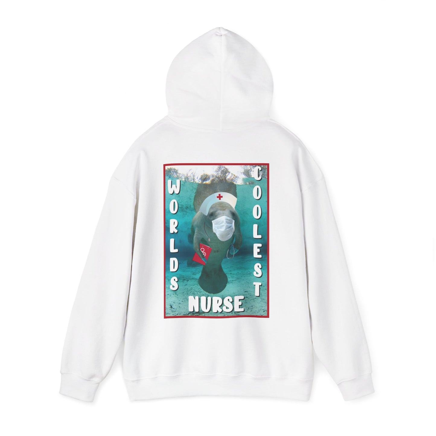 World's Coolest Nurse Manatee Hoodie, white hoodie back