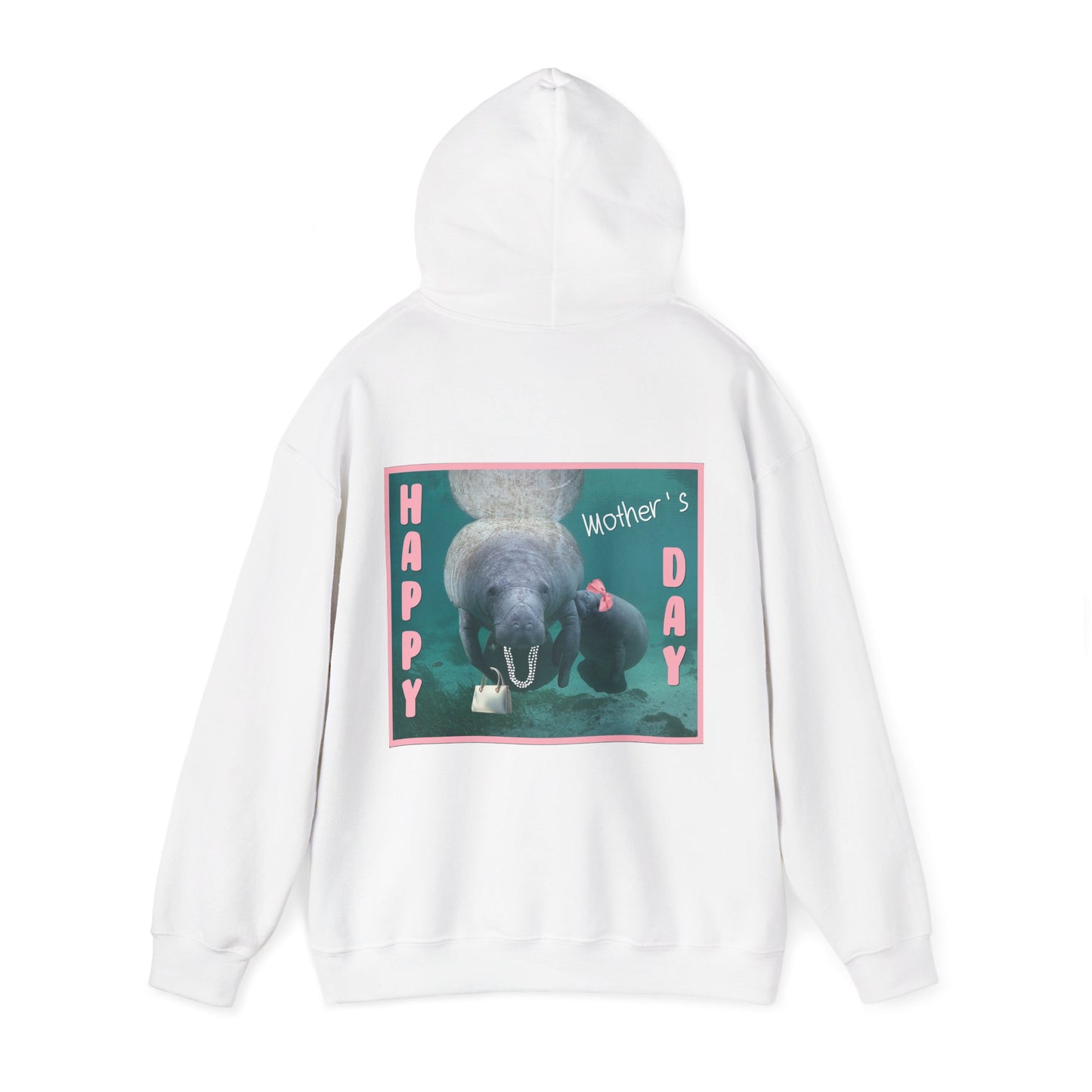 Happy Mother's Day Manatee Hoodie, white hoodie back