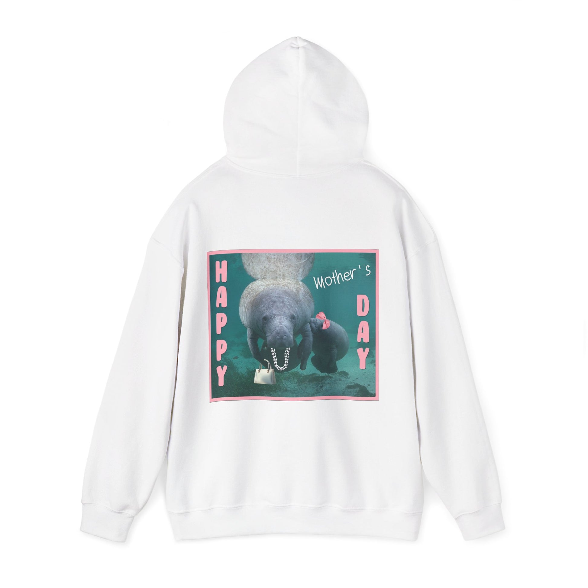 Happy Mother's Day Manatee Hoodie, white hoodie back