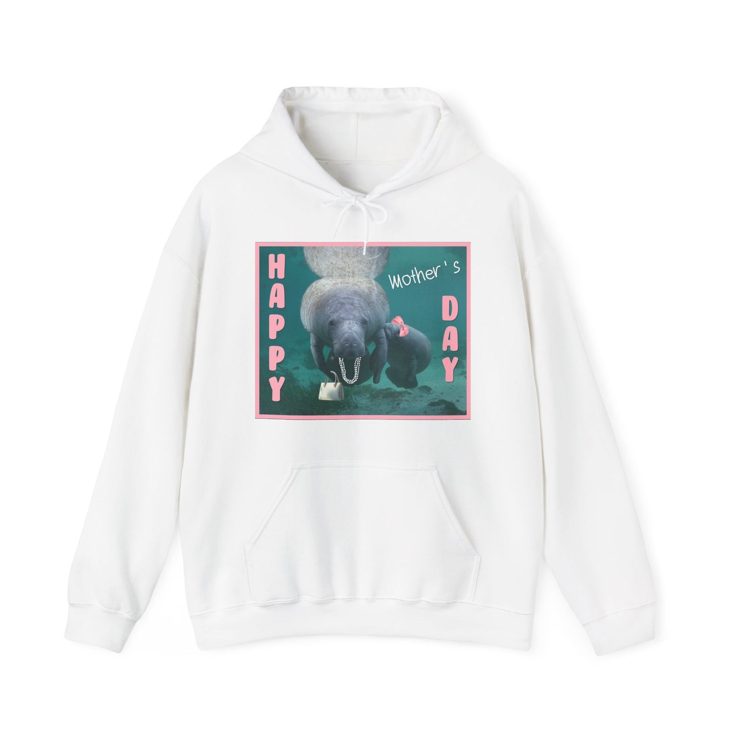 Happy Mother's Day Manatee Hoodie, white hoodie front