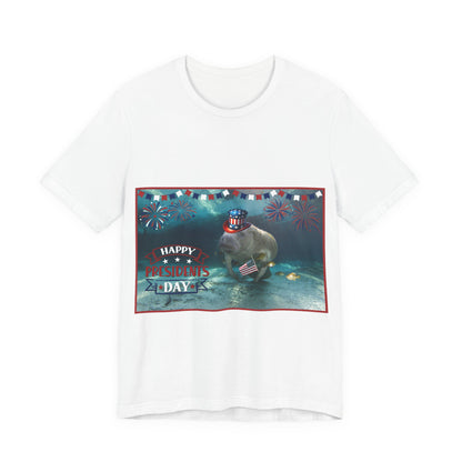 Happy Presidents' Day Manatee, white t-shirt
